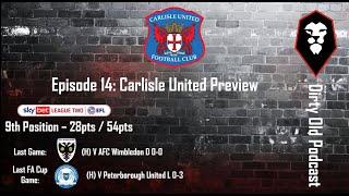 Dirty Old Podcast | Episode 14 | Salford City FC | Carlisle United Preview