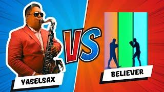 Believer - (Imagine Dragons)(Sax Cover Yaselsax)(Верующий)(Crente)(信者)(信徒)(Creyente)(İnanan)(信徒)