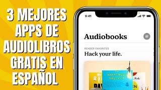 Las 3 MEJORES Apps De Audiolibros GRATIS En Español