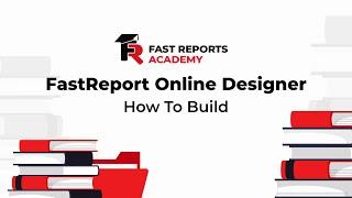 How To Build: FastReport Online Designer