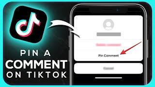 How To Pin Comments on Tiktok - Easy Guide