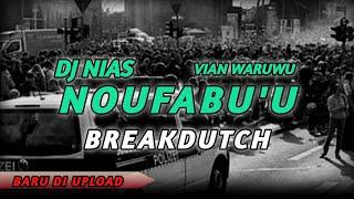 DJ NIAS 2024 x NOUFABU'U - Vian Waruwu (DJ NIAS BREAKDUTCH) LAGU NIAS TERBARU  DJ NIAS KN6500 2024