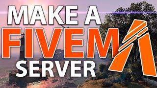 How to make a FiveM Server in 2025! (Updated) | FREE