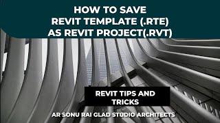 How to save Revit template (.rte) as Revit project file(.rvt)