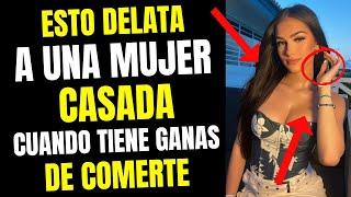 ️ DEBES SABERLO..! ️ 6 Frases que DELATAN a una mujer CASADA cuando LE GUSTAS TÚ y NO SU MARIDO