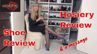 Shoe Review & Hosiery Review & a Message