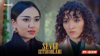 Sevgi iztiroblari 39-qism (milliy serial) | Севги изтироблари 39 (миллий сериал)