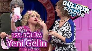 Güldür Güldür Show 125. Bölüm, Yeni Gelin Skeci