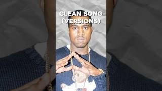 The Clean Version Of These Rap Songs Are INSANE