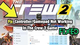 How to Fix Controller/Gamepad Not Working In The Crew 2 Game