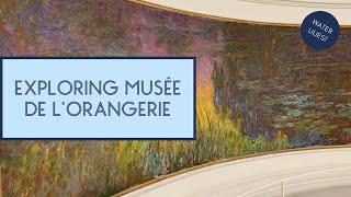 Exploring the Musée de l'Orangerie in Paris