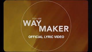 Way Maker (Lyric Video) - Leeland [ Official ]