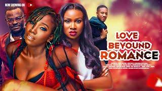 LOVE BEYOND ROMANCE (FRUSTRATED NENE) || BEST NOLLYWOOD MOVIE EVER | 2022 FULL MOVIE