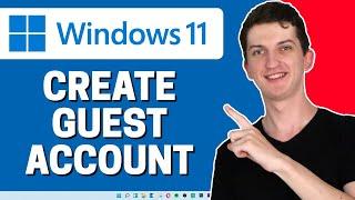 How To Create a Guest Account In Windows 11