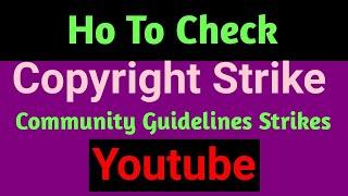 How to Check Copyright and Community Guidelines strike On Youtube