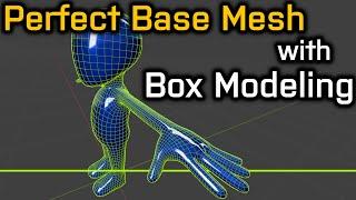 Perfect Base Mesh with Box Modeling