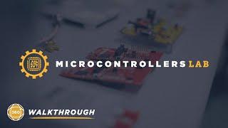 Microcontrollers Lab 360 Walkthrough