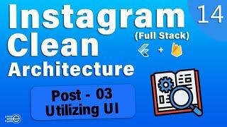 Instagram Clone Clean Architecture (Firebase Full-Stack) Flutter – [14]