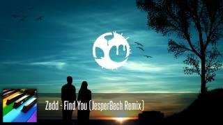 Zedd - Find You (JesperBech Remix)