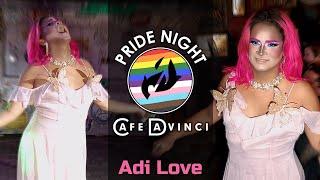 Adi Love | Pride Night at DaVinci Drag Show | 11/28/2023