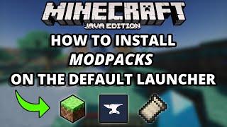 How To Install (CurseForge) Modpacks for Default Minecraft Launcher (Manually)