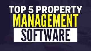 Best Property Management Software 2025: Top 5 Real Estate Solutions