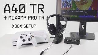 A40 TR + MixAmp Pro TR XB1 Setup Guide || ASTRO Gaming