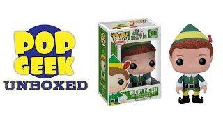 PopGeek Unboxed: Funko POP! Buddy The Elf