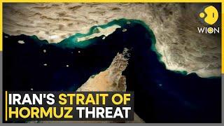 Israel-Iran War: What Happens If Iran Closes The Strait Of Hormuz? | WION