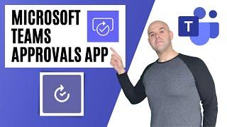 How To Use the Microsoft Teams Approval App