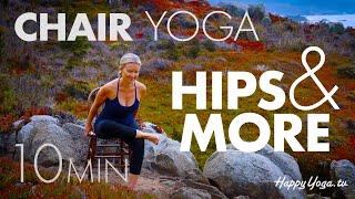 10 Min Chair Yoga Hips & More