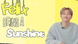 Felix Being A Sunshine For 11 Minutes