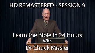 Learn the Bible in 24 Hours - Hour 9 - Small Groups  - Chuck Missler