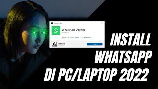 Cara Download  Install Whatsapp di Laptop dan Komputer PC  Terbaru 2022