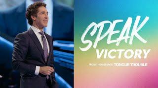 Speak Victory | Joel Osteen