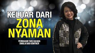 KELUAR DARI ZONA NYAMAN - HENNY KRISTIANUS Daily Devotion #148