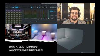 Dolby ATMOS Music Production With Justin Gray - Episode 4 (Dolby ATMOS Mastering)