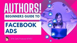  Easy Facebook Ads for Authors - with Clayton Noblit, Written Word Media