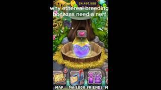 why ethereal breeding bonazas need a nerf(old clip)