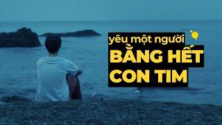 Yêu một người bằng hết con tim là đúng hay đang sai? | Podcast