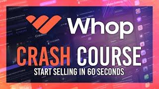 Whop: Sell Courses (or anything) - Start your Online Shop | Crash Course #AD