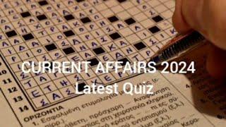 Current Affairs 2024 | Latest Quiz