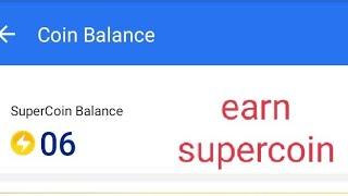 How to earn 6 supercoin