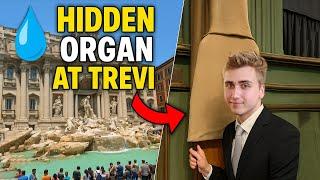 Hidden organ at Trevi Fountain in Rome!