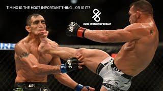 Timing Is The Most Important Thing... Or Is It? [The Budo Brothers Podcast]
