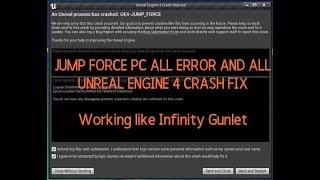 Jump force All Crash and Unreal engine 4 error fix !Jump Force Help Guide