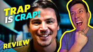 TRAP Movie Review - TRAP Is CRAP!