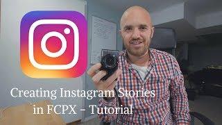 How to create Instagram Stories in FCPX - Step by Step tutorial