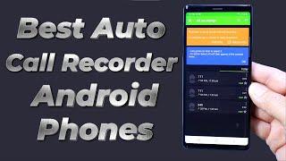 Best Auto Call Recorder 4 Android Phones -English-