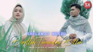 BISMILLAH TAWASSALNA BILLAH - AMALIA SYIFA ft NANDA MISBAH ( Sholawat Merdu )